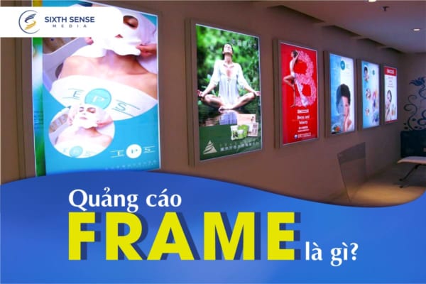 Quảng cáo Frame là gì và toàn bộ thông tin cần biết