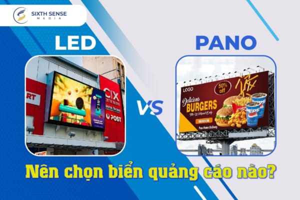 Nên chọn biển quảng cáo LED hay biển quảng cáo ngoài trời truyền thống?