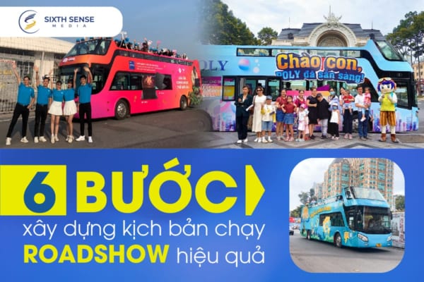 6 bước xây dựng kịch bản chạy roadshow hiệu quả