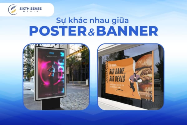 Poster và Banner là gì? Sự khác nhau giữa Poster và Banner?