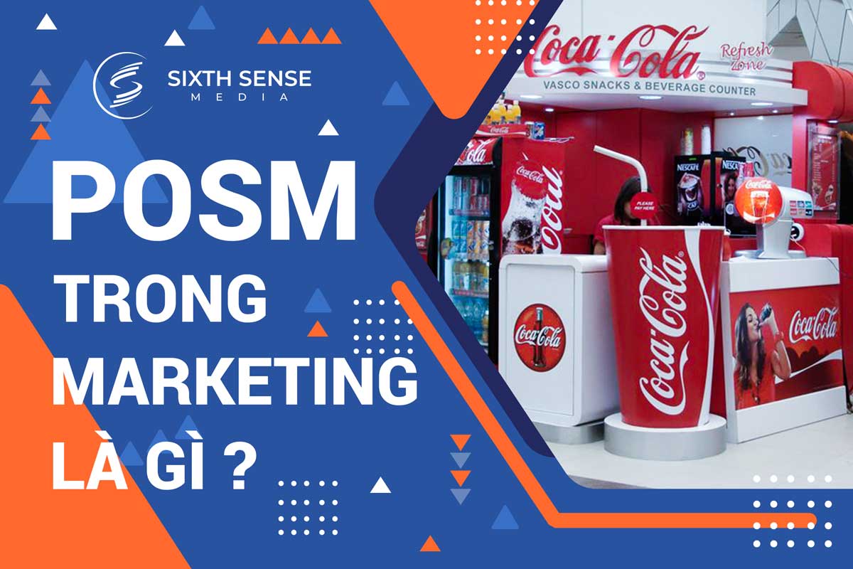 P.O.S.M là gì? Tìm Hiểu Chi Tiết về POSM và Tác Động Trong Marketing