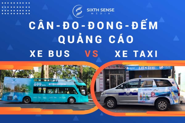 Quảng cáo xe bus vs quảng cáo taxi