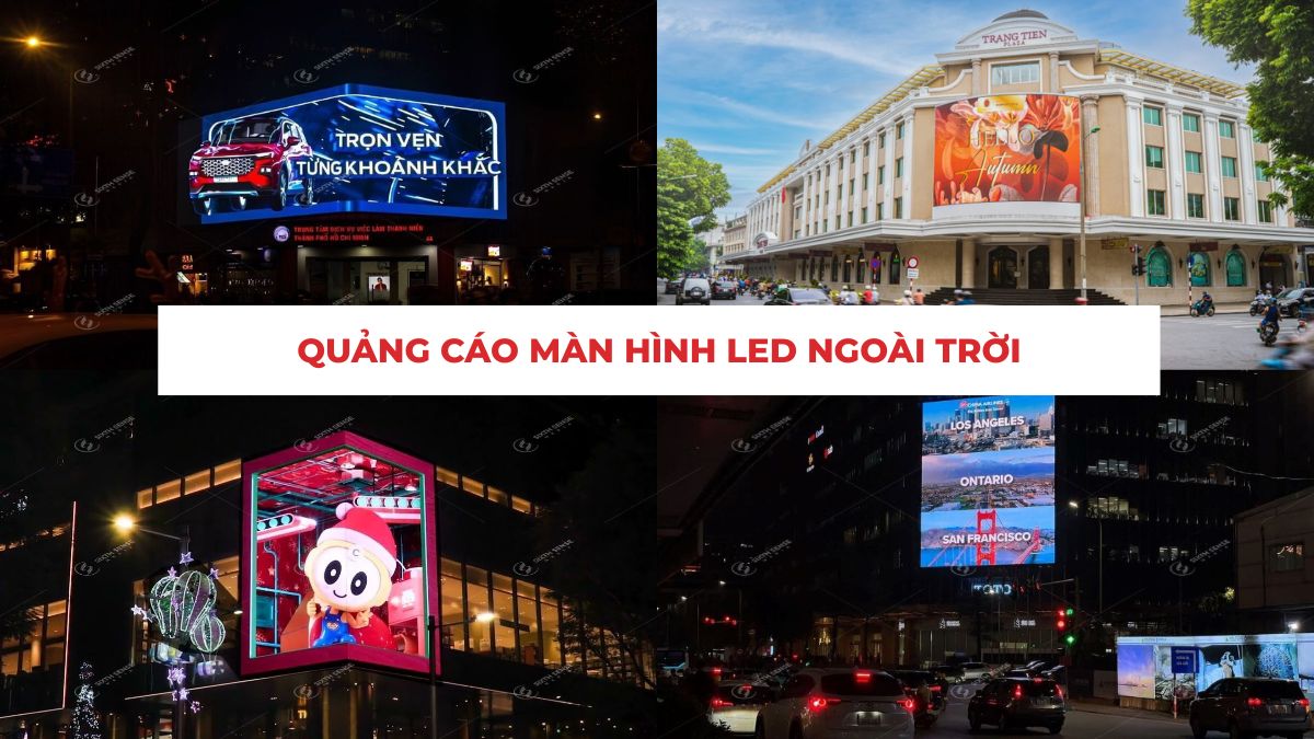 Quảng cáo màn hình LED ngoài trời giúp thương hiệu nổi bật giữa phố đông, tăng nhận diện và tiếp cận khách hàng hiệu quả