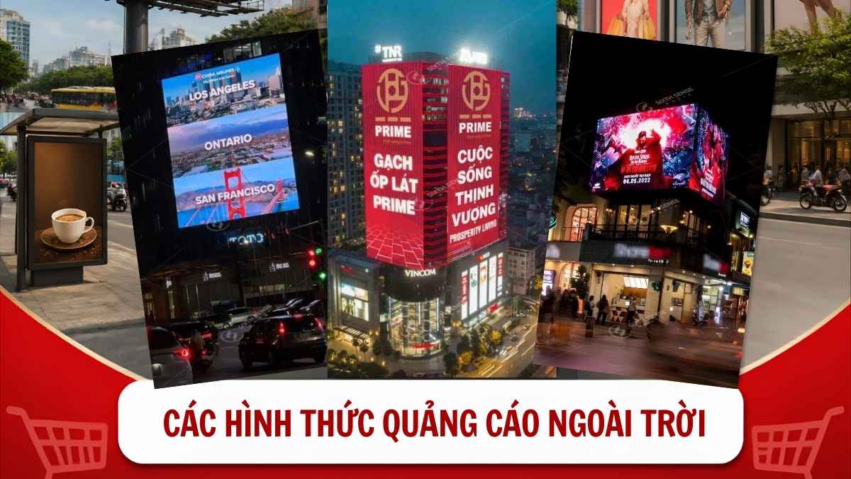 Các Hình Thức Quảng Cáo Ngoài Trời (OOH) Phổ Biến Hiện Nay 1 Các hình thức quảng cáo ngoài trời đa dạng giúp thương hiệu tiếp cận khách hàng tại nhiều vị trí và không gian công cộng